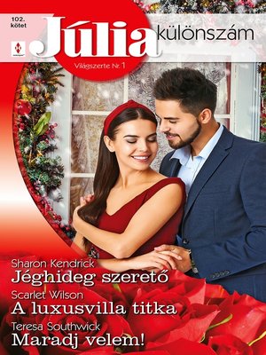 cover image of Jéghideg szerető; a luxusvilla titka; Maradj velem!